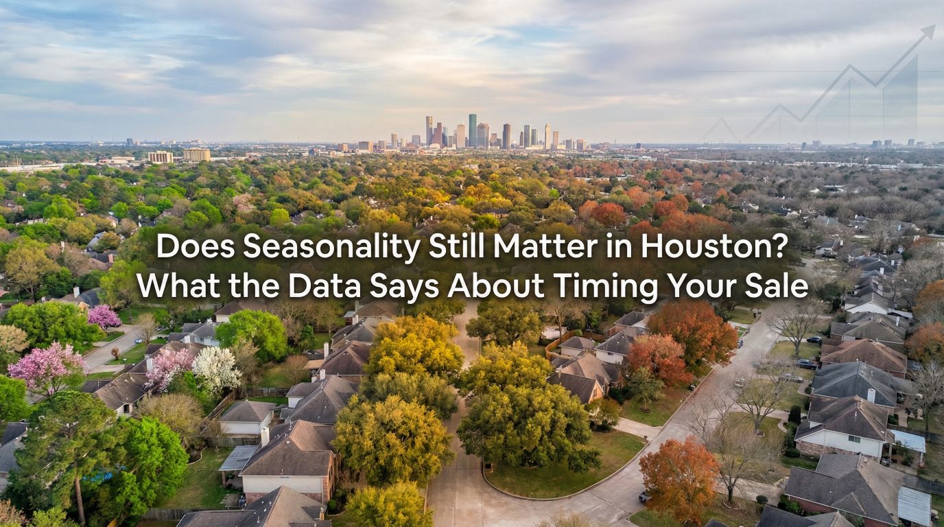 does seasonality matter when selling in houston