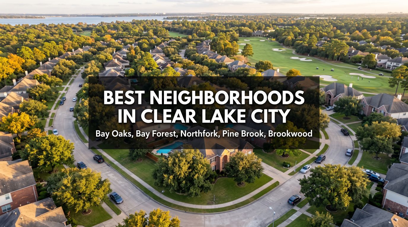 best neighborhoods in clear lake city